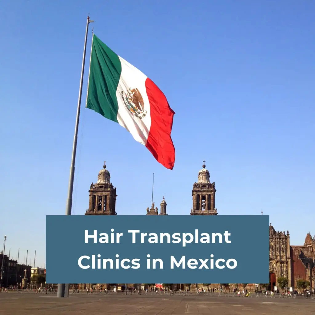 Hair Transplant Clinics in Mexico