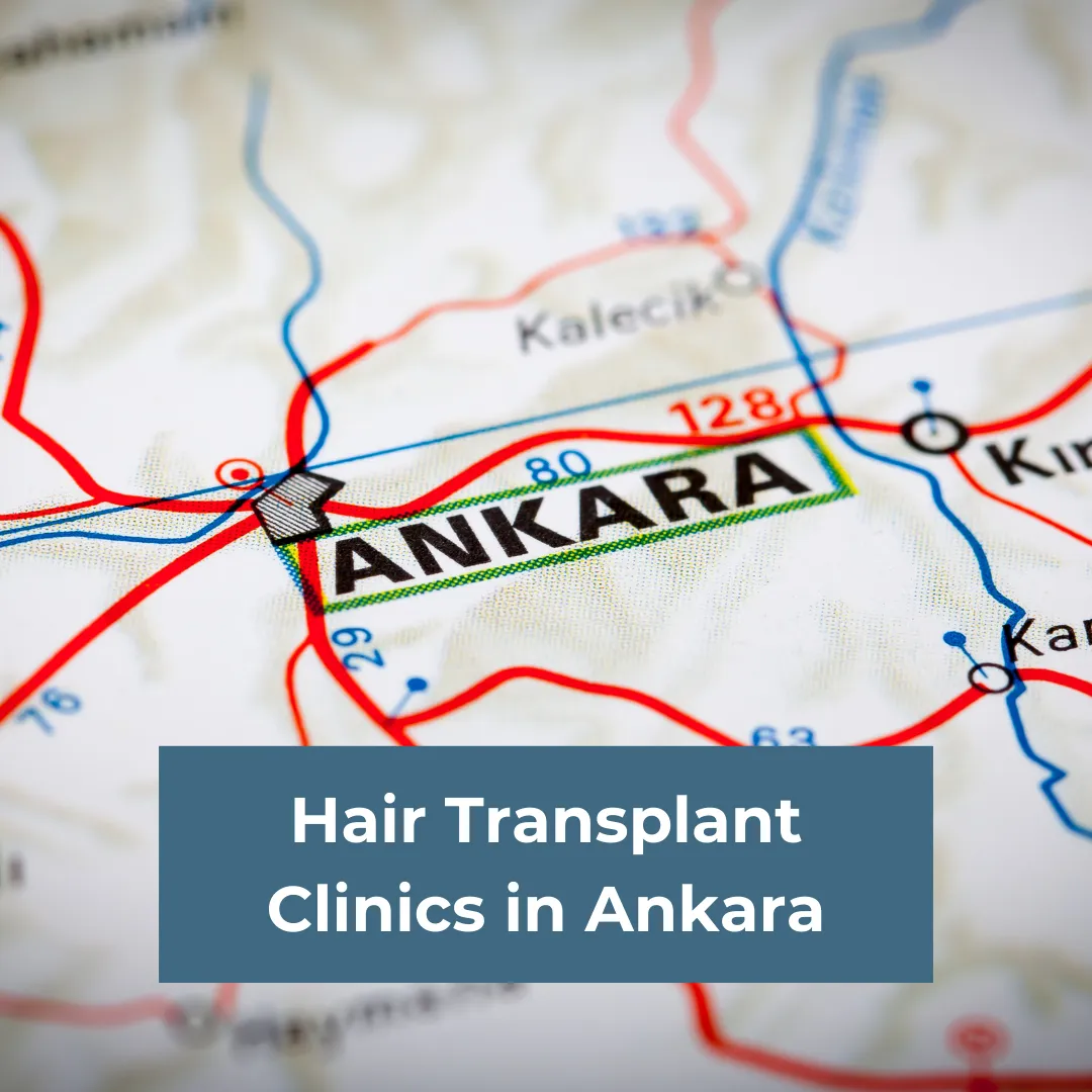 Hair Transplant Clinics in Ankara