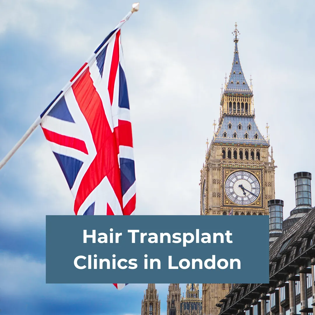 Hair Transplant Clinics in London