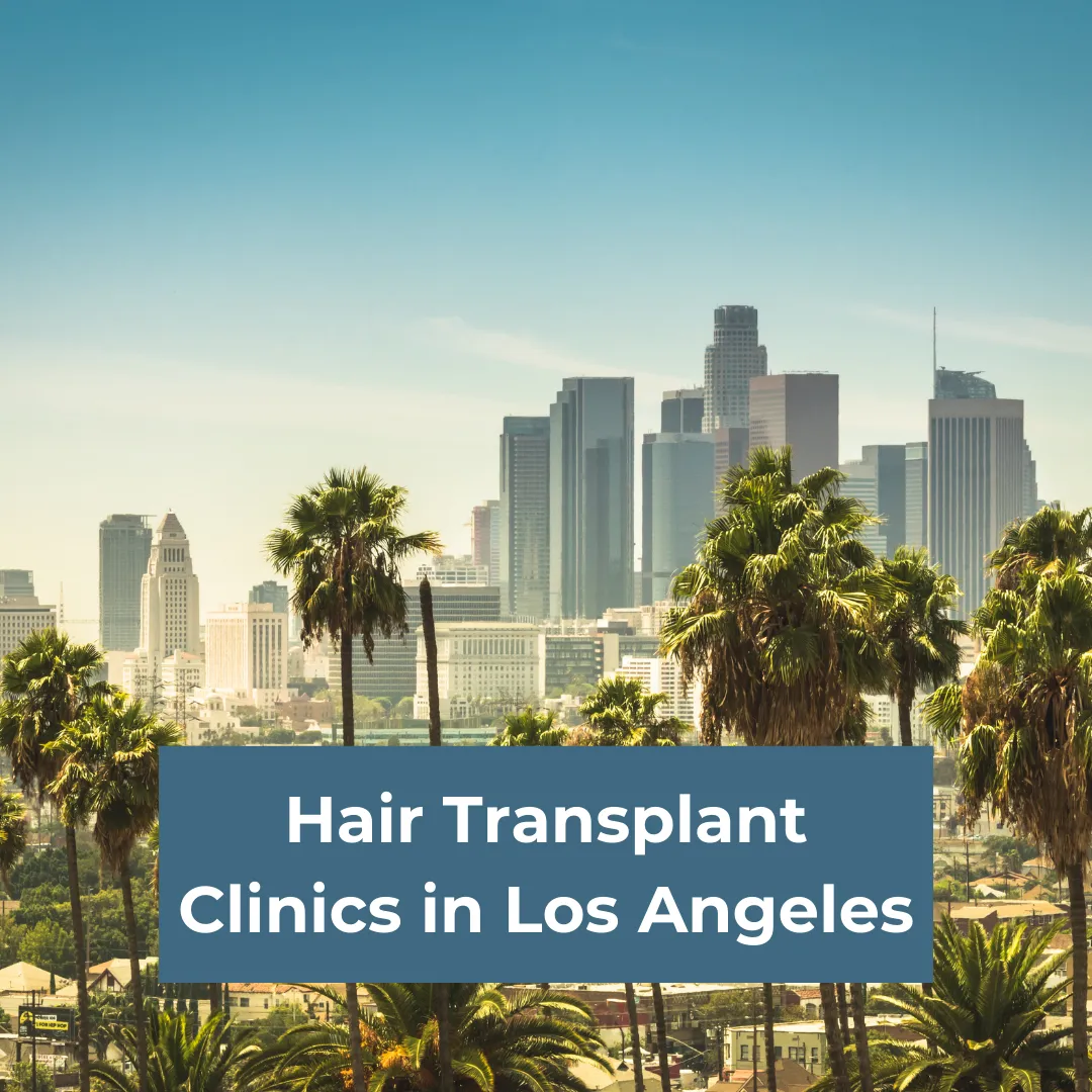 Hair Transplant Clinics in Los Angeles