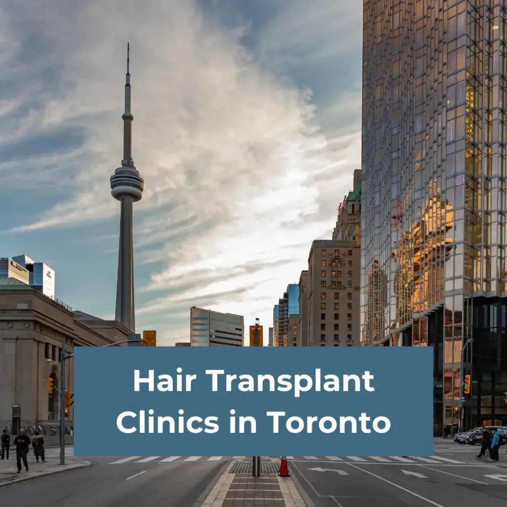 Hair Transplant Clinics in Toronto