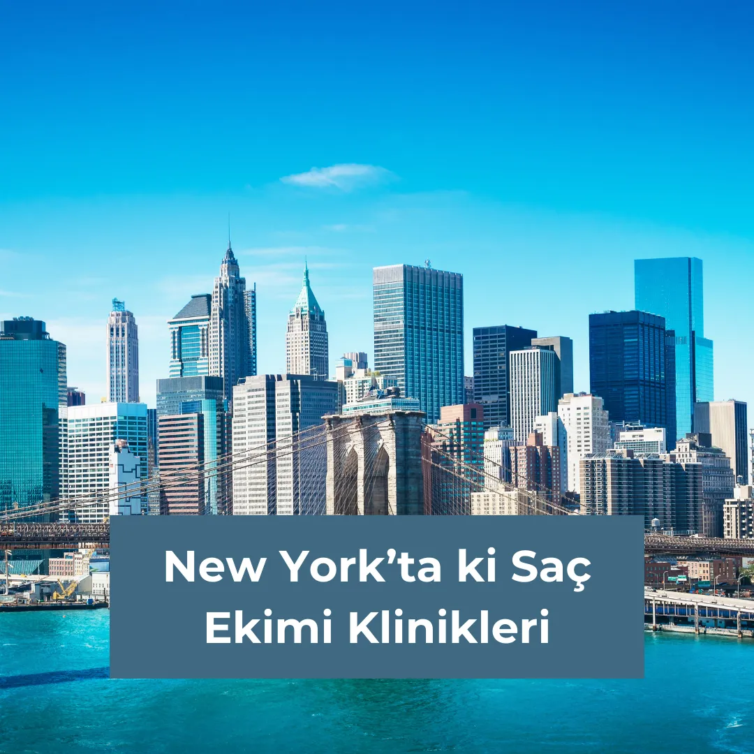 New York’ta ki Saç Ekimi Klinikleri