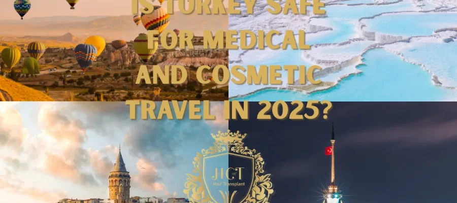 Is Turkey Safe for Medical and Cosmetic Travel in 2025 F