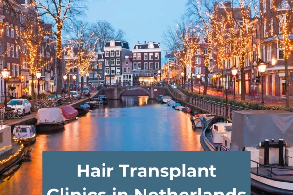 Haartransplantationskliniken in den Niederlanden – Die besten Haartransplantationschirurgen, Kosten und Verfahren erklärt