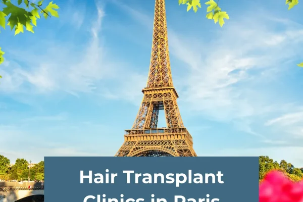 Haartransplantationskliniken in Paris – Die besten Haartransplantationschirurgen, Kosten und Verfahren erklärt